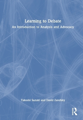 Learning to Debate - Takeshi Suzuki, David Zarefsky