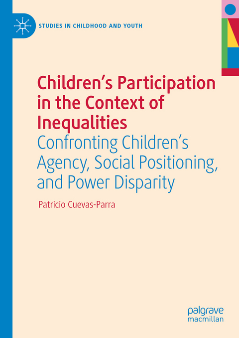 Children's Participation in the Context of Inequalities - Patricio Cuevas-Parra