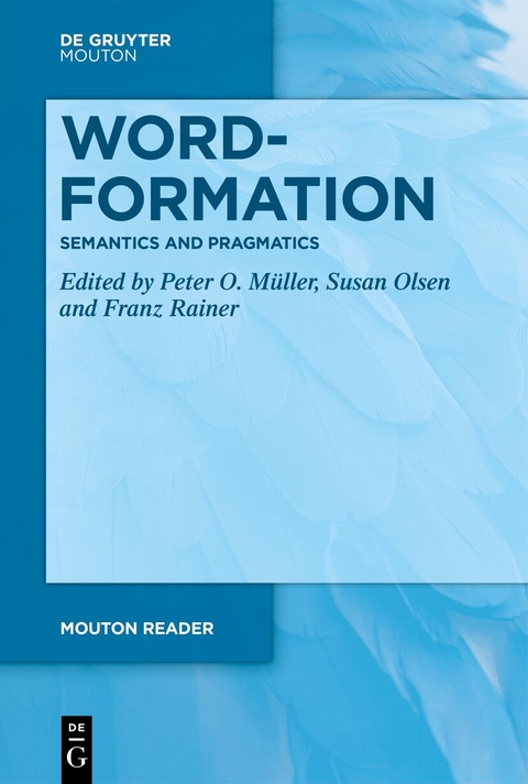 Word-Formation - Semantics and Pragmatics - 