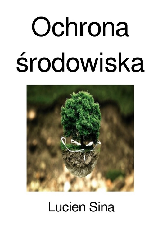 Ochrona środowiska - Lucien Sina