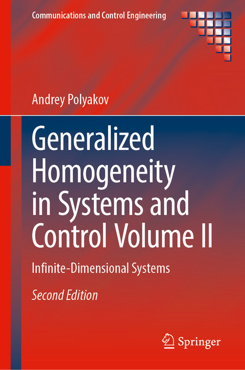 Generalized Homogeneity in Systems and Control Volume II - Andrey Polyakov