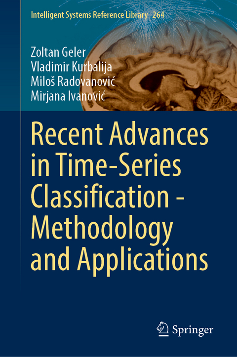 Recent Advances in Time-Series Classification—Methodology and Applications - Zoltan Geler, Vladimir Kurbalija, Miloš Radovanović, Mirjana Ivanović