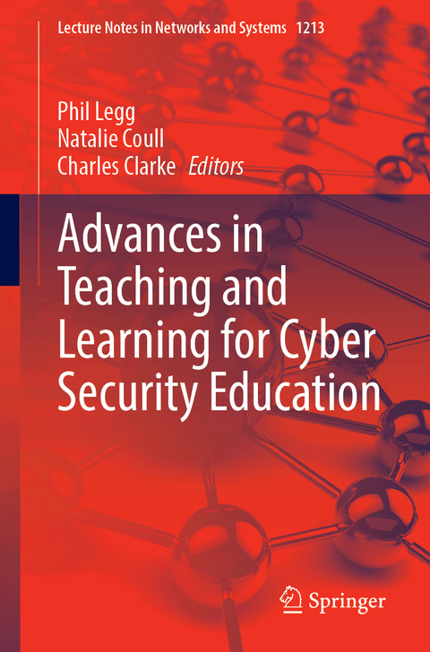 Advances in Teaching and Learning for Cyber Security Education - 