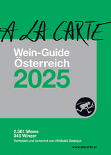 A la Carte Wein-Guide Österreich 2025 - Grünwald, Christian