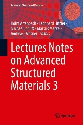 Lectures Notes on Advanced Structured Materials 3 - 