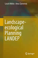 Landscape-ecological Planning LANDEP - László Miklós, Anna Špinerová