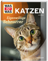 WAS IST WAS Katzen. Eigenwillige Schnurrer - Judith Weber