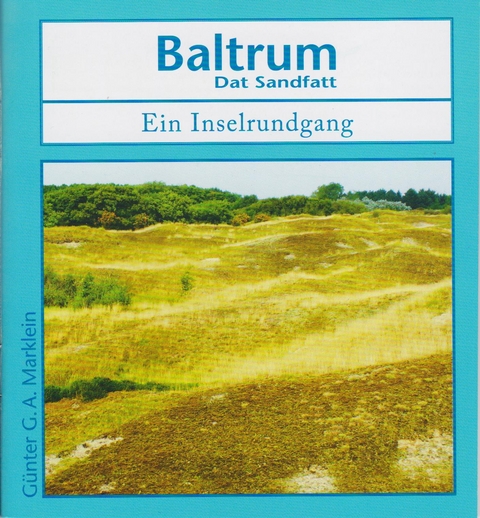 Baltrum - Dat Sandfatt - Günter G. A. Marklein