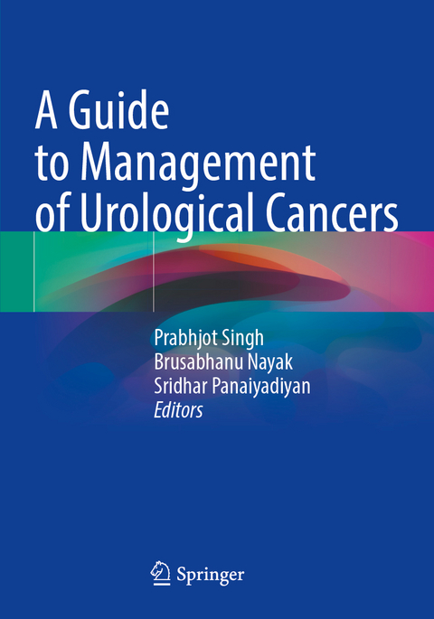 A Guide to Management of Urological Cancers - 