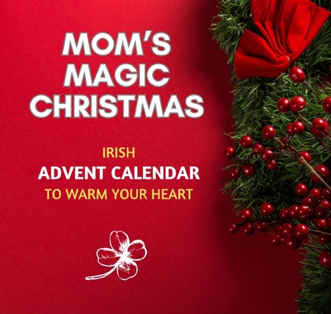 Mom's Magic Christmas - Renate und Kieran Donohoe