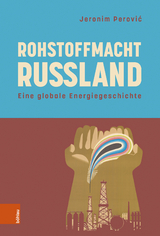 Rohstoffmacht Russland - Perović, Jeronim