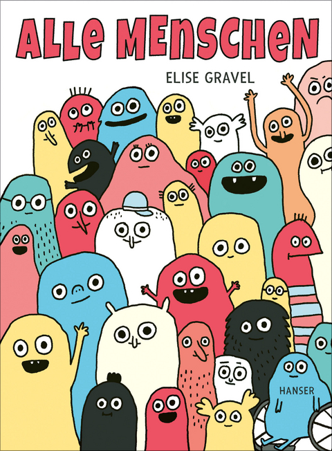 Alle Menschen - Elise Gravel