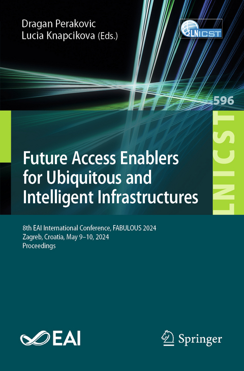 Future Access Enablers for Ubiquitous and Intelligent Infrastructures - 