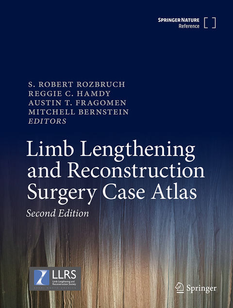 Limb Lengthening and Reconstruction Surgery Case Atlas - 