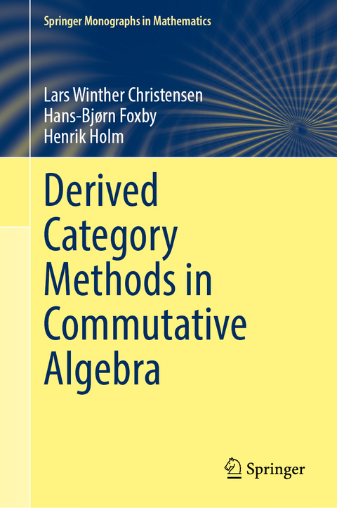 Derived Category Methods in Commutative Algebra - Lars Winther Christensen, Hans-Bjørn Foxby, Henrik Holm