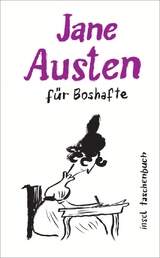 Jane Austen für Boshafte - Austen, Jane; Maletzke, Elsemarie