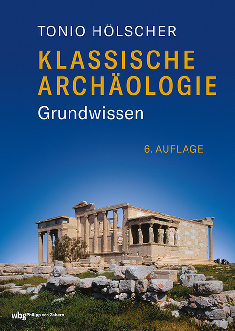 Klassische Archäologie - Tonio Hölscher