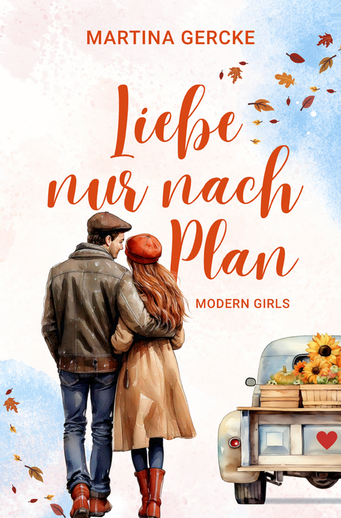 Liebe nur nach Plan - Martina Gercke