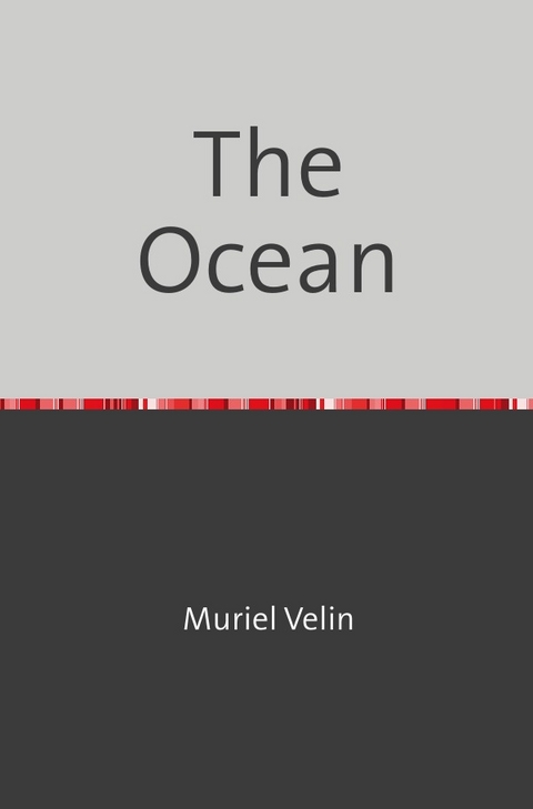 The Ocean - Muriel Vernel