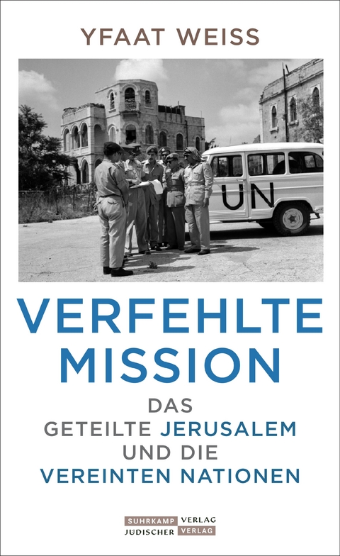 Verfehlte Mission - Yfaat Weiss