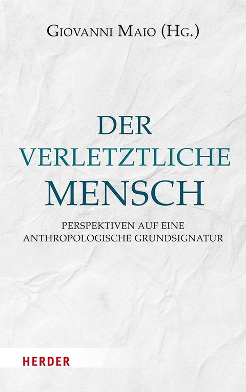 Der verletzliche Mensch - 