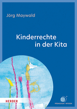 Kinderrechte in der Kita - Jörg Maywald