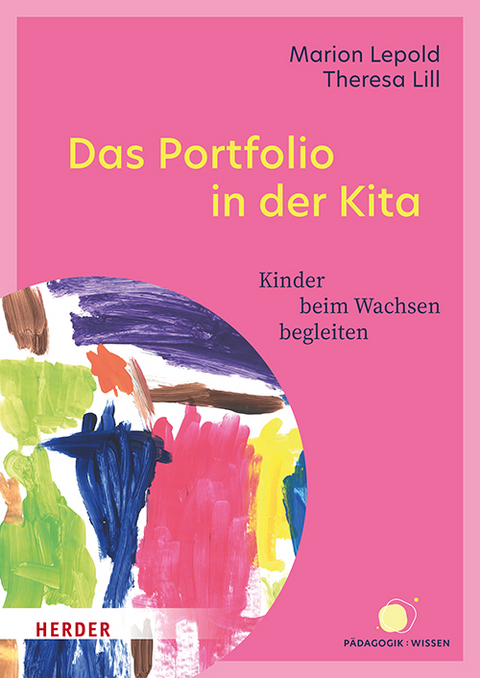 Das Portfolio in der Kita - Marion Lepold, Theresa Lill