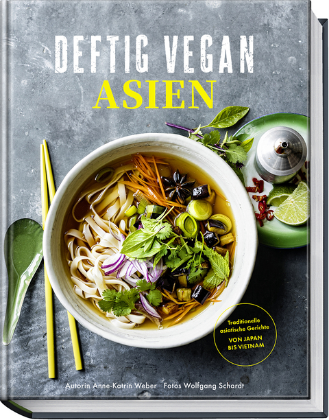 Deftig Vegan Asien - Anne-Katrin Weber