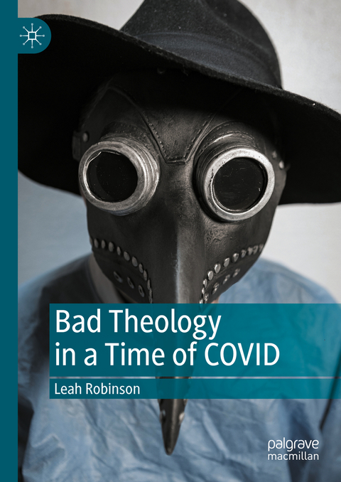 Bad Theology in a Time of COVID - Leah Robinson