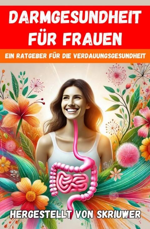 Darmgesundheit für Frauen - Auke de Haan