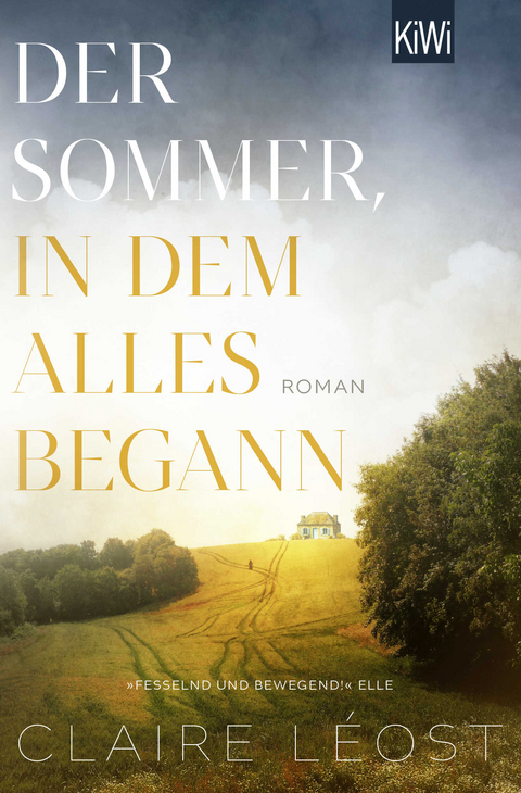 Der Sommer, in dem alles begann - Claire Léost