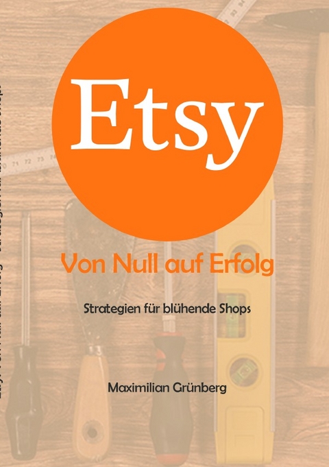 Etsy: Von Null auf Erfolg - Maximilian Grünberg