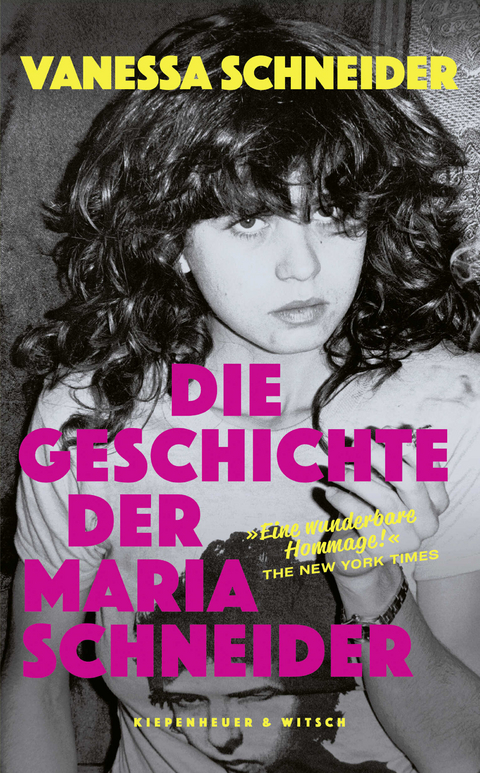 Die Geschichte der Maria Schneider - Vanessa Schneider