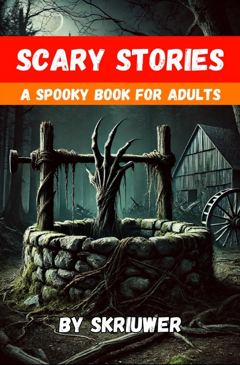 Scary Stories for Grown Ups - Auke de Haan