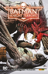 Batman: Knight Terrors - Albträume in Gotham - Joshua Williamson, Becky Cloonan, Michael W. Conrad, Daniele Di Nicuolo, Riccardo Federici, Trevor Hairsine, David Lafuente, Guillem March, Miguel Mendonça, Mike Perkins, Kenny Porter, Stefano Raffaele, Dan Watters