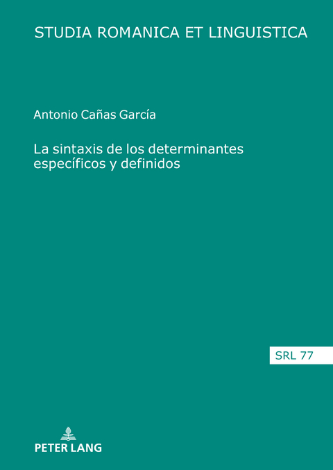 La sintaxis de los determinantes específicos y definidos - Antonio Cañas García