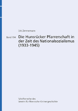 Die Hunsrücker Pfarrerschaft in der Zeit des Nationalsozialismus (1933–1945) - Erik Zimmermann