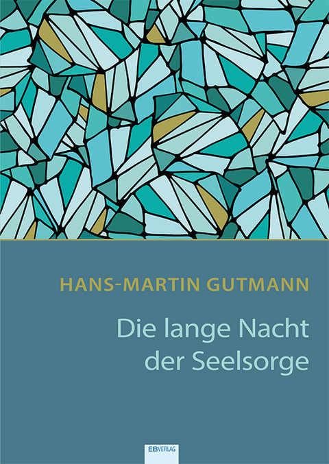 Die lange Nacht der Seelsorge - Hans-Martin Gutmann