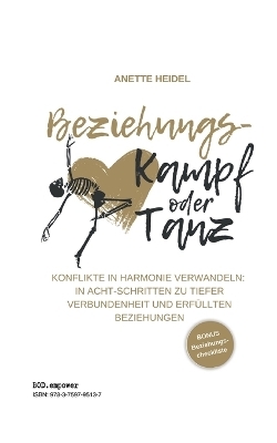 Beziehungskampf oder Tanz - Anette Heidel