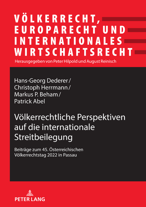 Völkerrechtliche Perspektiven auf die internationale Streitbeilegung - 