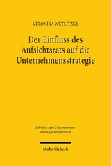 Der Einfluss des Aufsichtsrats auf die Unternehmensstrategie - Veronika Wetlitzky