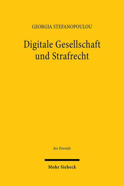 Digitale Gesellschaft und Strafrecht - Georgia Stefanopoulou