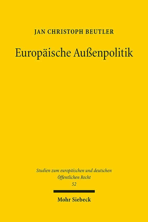 Europäische Außenpolitik - Jan Christoph Beutler