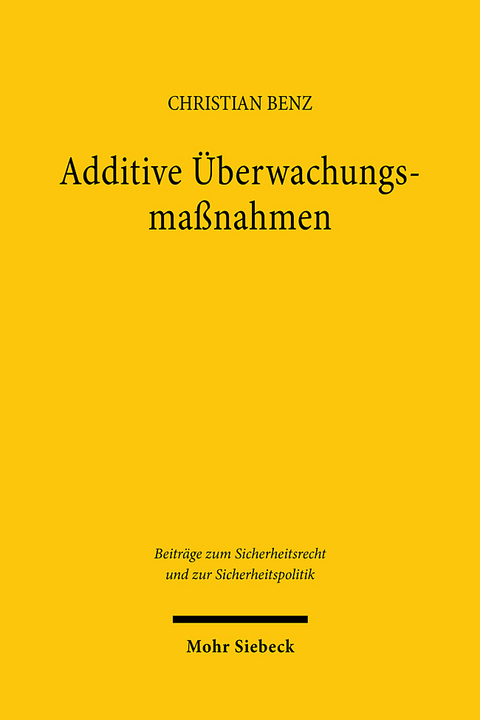 Additive Überwachungsmaßnahmen - Christian Benz