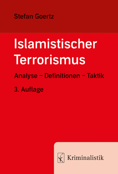 Islamistischer Terrorismus - Stefan Goertz