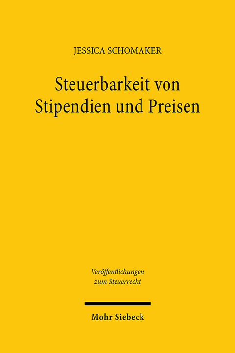 Steuerbarkeit von Stipendien und Preisen - Jessica Schomaker