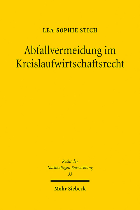 Abfallvermeidung im Kreislaufwirtschaftsrecht - Lea-Sophie Stich