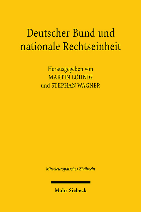 Deutscher Bund und nationale Rechtseinheit - 