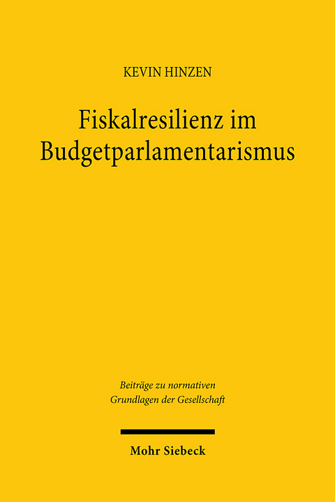 Fiskalresilienz im Budgetparlamentarismus - Kevin Hinzen