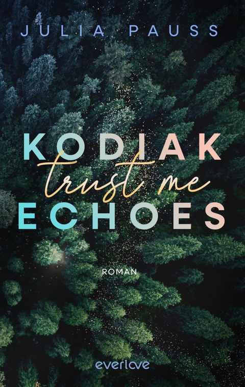 Kodiak Echoes – Trust Me - Julia Pauss